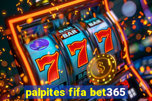 palpites fifa bet365