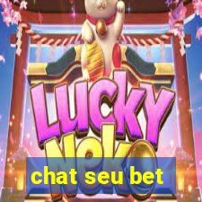 chat seu bet