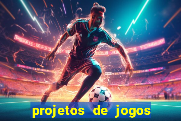 projetos de jogos internos escolares