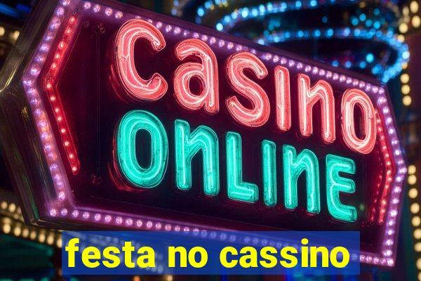 festa no cassino