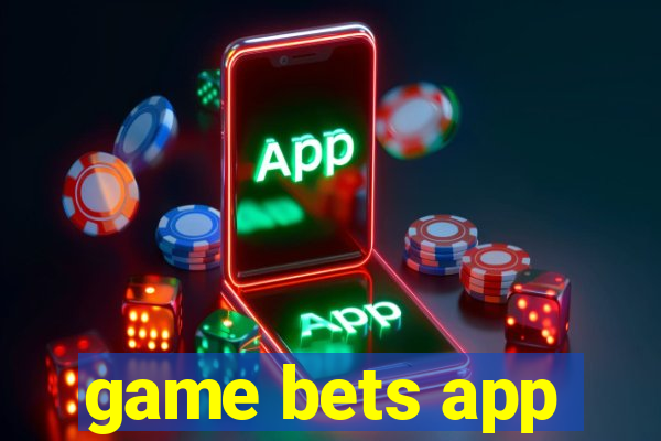 game bets app