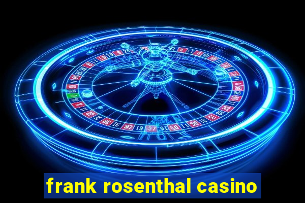 frank rosenthal casino