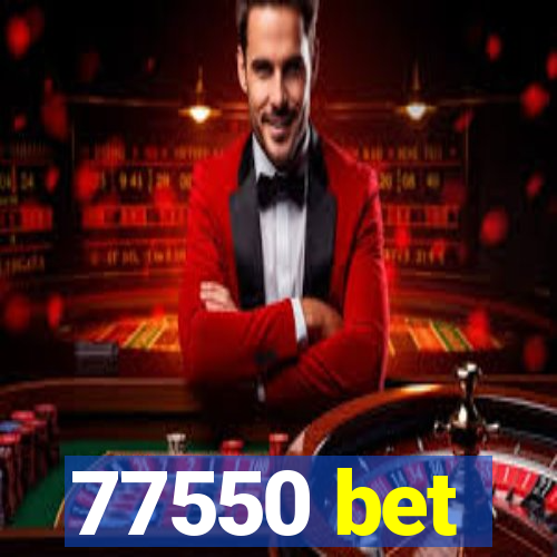 77550 bet