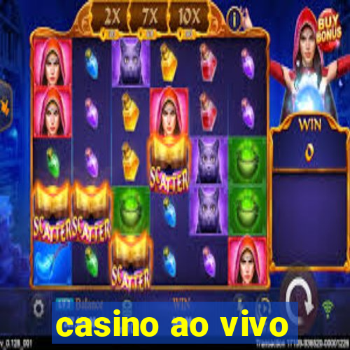 casino ao vivo