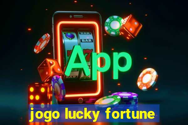 jogo lucky fortune