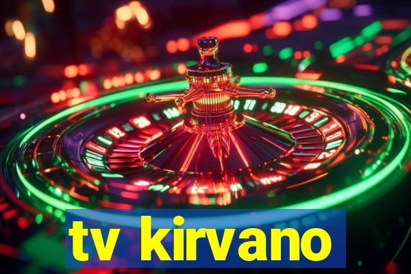 tv kirvano