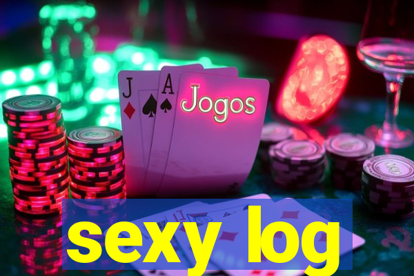 sexy log