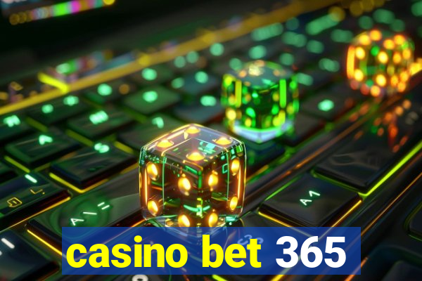 casino bet 365