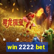 win 2222 bet