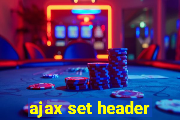 ajax set header