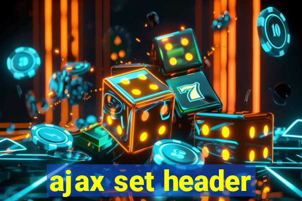 ajax set header