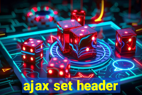 ajax set header