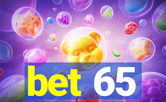 bet 65