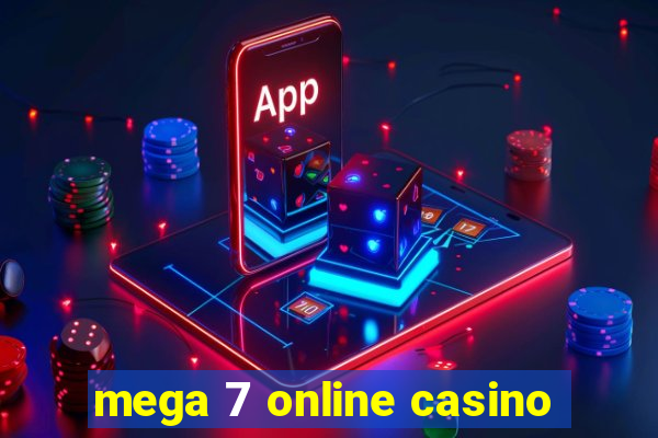 mega 7 online casino