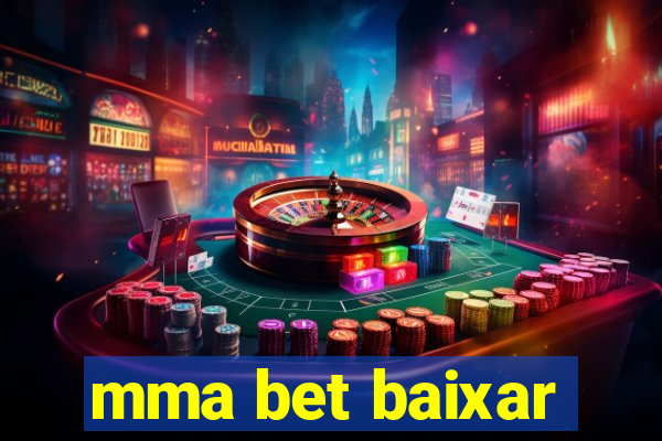 mma bet baixar