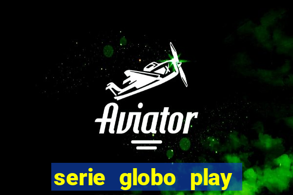 serie globo play jogo do bicho