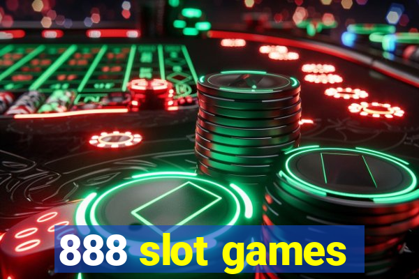 888 slot games