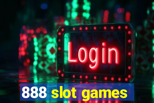 888 slot games