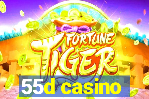 55d casino