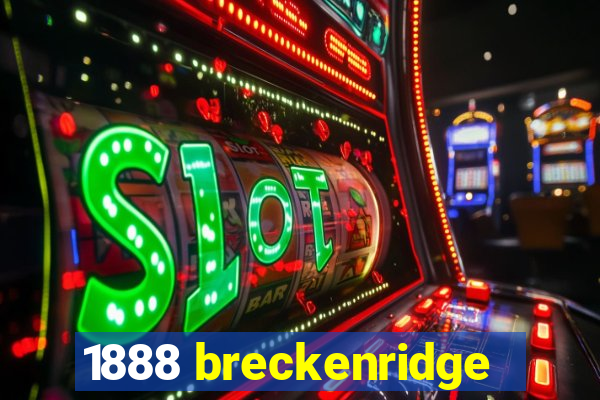 1888 breckenridge