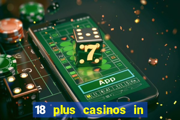 18 plus casinos in new england