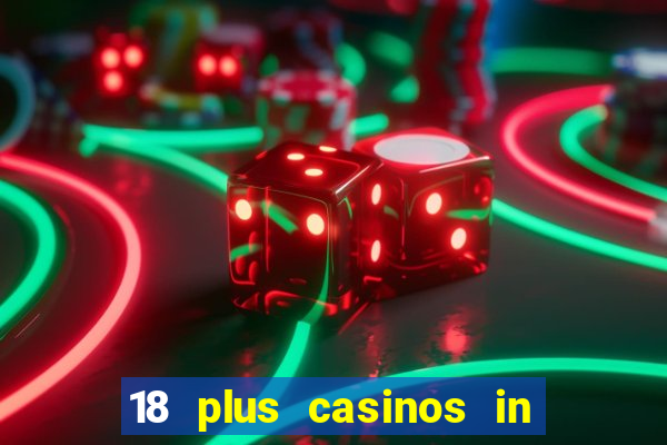 18 plus casinos in new england