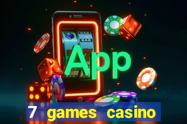 7 games casino paga mesmo