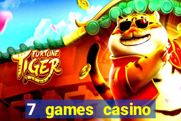 7 games casino paga mesmo