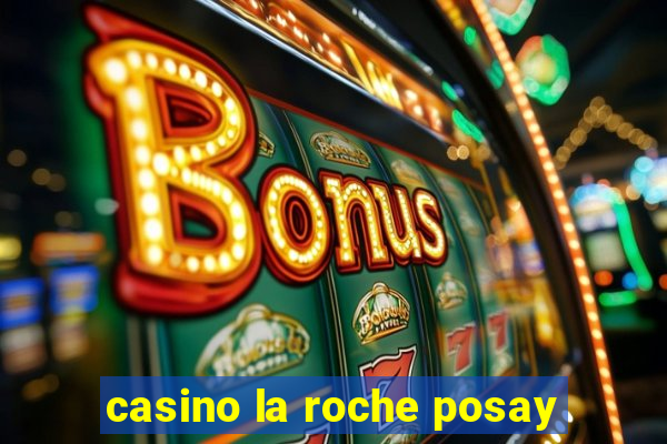 casino la roche posay