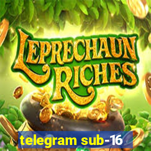 telegram sub-16