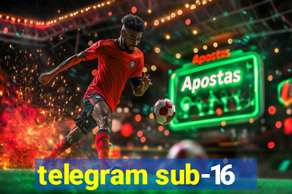 telegram sub-16