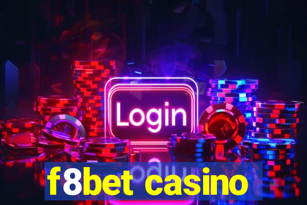 f8bet casino