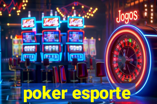 poker esporte