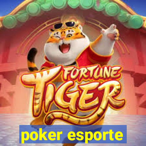 poker esporte