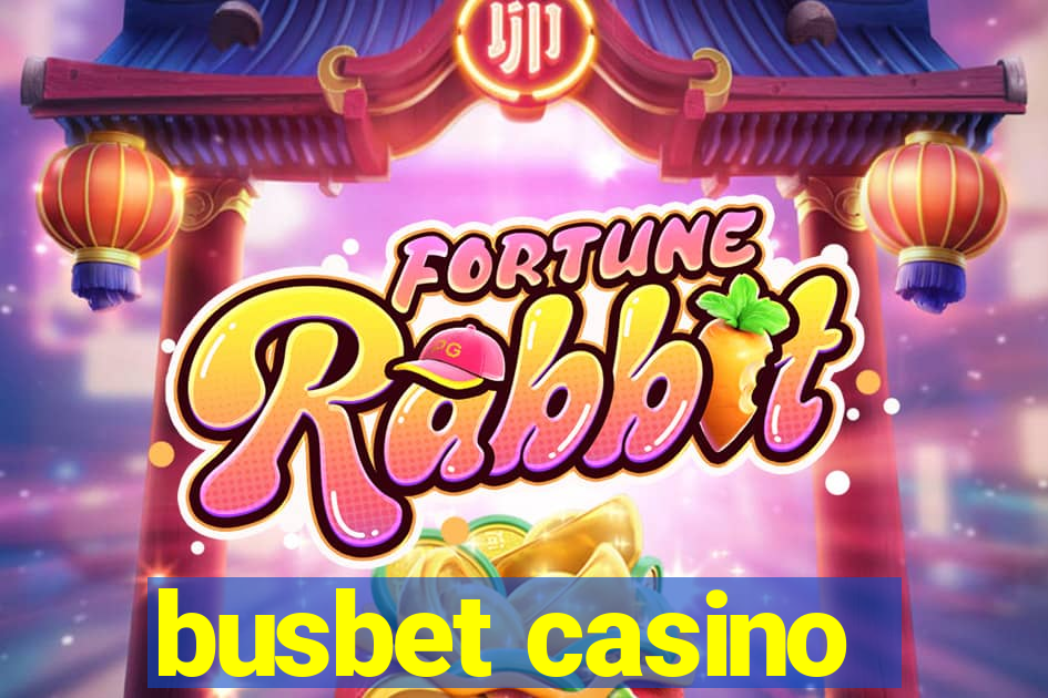 busbet casino