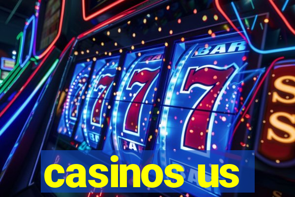 casinos us