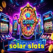 solar slots