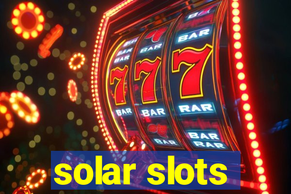 solar slots