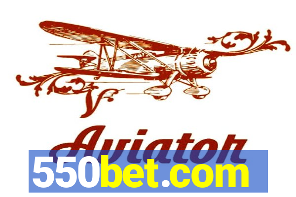 550bet.com