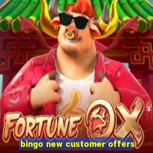 bingo new customer offers