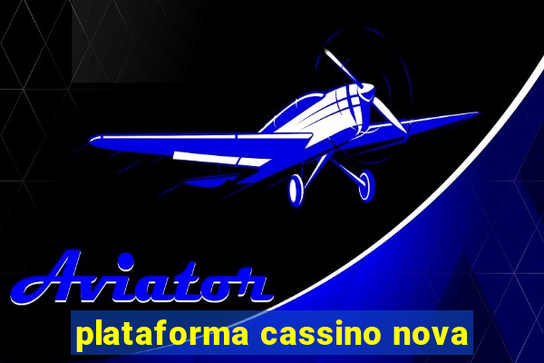 plataforma cassino nova