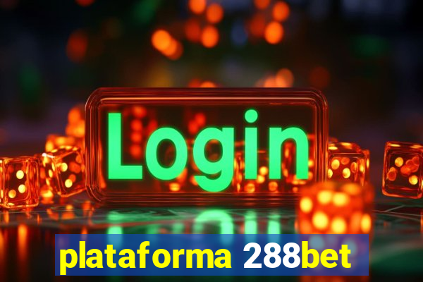 plataforma 288bet