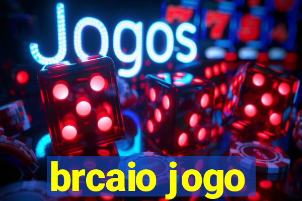 brcaio jogo