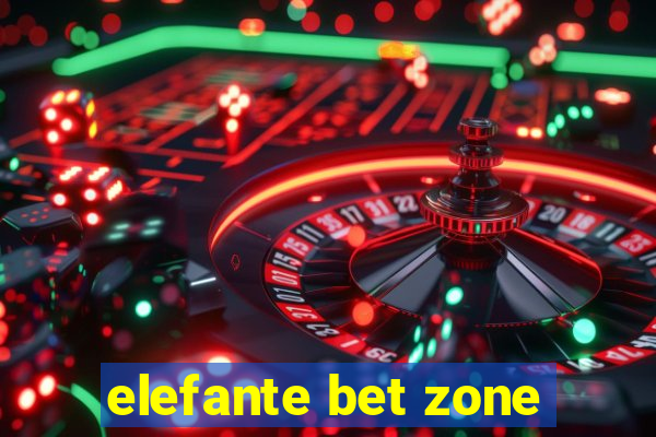 elefante bet zone