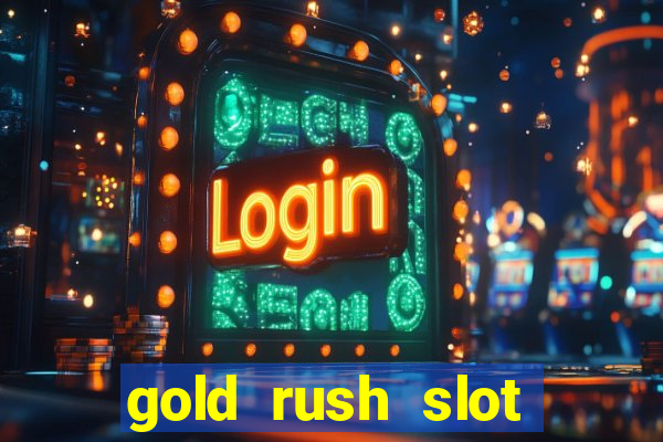 gold rush slot soldi veri