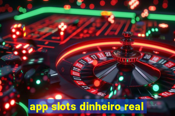 app slots dinheiro real