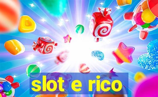 slot e rico