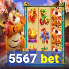 5567 bet