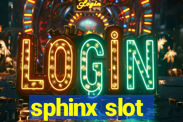 sphinx slot