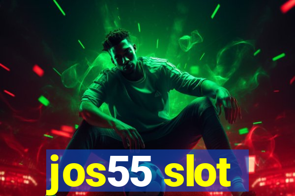 jos55 slot